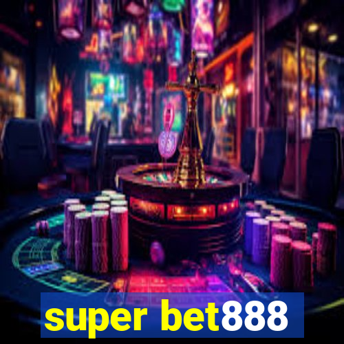 super bet888